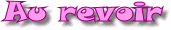 au revoir